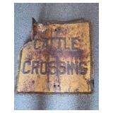 VINTAGE Cattle Crossing Sign