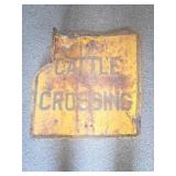 VINTAGE Cattle Crossing Sign
