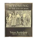 LL - Teton Bookshop - Wyoming in the Eye of Man Poster