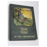 Book Trails: Winding Westward, To Enchanted Lands, High Road to Adventure, At the Crossroads