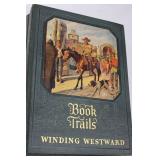 Book Trails: Winding Westward, To Enchanted Lands, High Road to Adventure, At the Crossroads