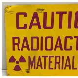 10" x 14" Metal CAUTION Radioactive Materials Sign