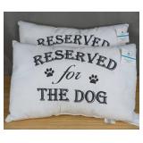 Reserved For The Dog Couch Pillows 2 Pack - Brand New