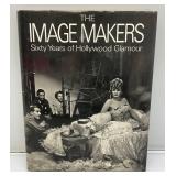 The Image Makers 'Sixty Years of Hollywood Glamour' Hardcover Book  10' x 12 1/4'