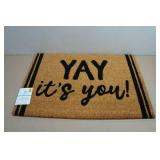 Comfort Bay Printed Doormat - 18'x27' Yay Its You