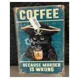 Pirate Cat Coffee Sign - Because Murder Is Wrong Wall Plaque