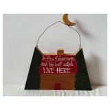 Handmade Rustic Wood Signs - A Fine Fisherman and His Best Catch Live Here & Cabin Fever Sign