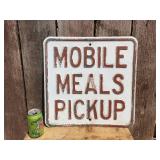 Vintage Heavy Embossed "MOBILE MEALS PICKUP" Steel Sign 18" x 18"