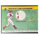 Jim Thome 2003 Fleer Behind The Numbers  Game-Worn Swatch 497/500 Baseball Card No. BTNGU-JT