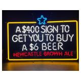 Newcastle Brown Ale neon sign: "A$400 sign to sell a $6 Beer", NOS