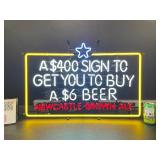 Newcastle Brown Ale neon sign: "A$400 sign to sell a $6 Beer", NOS