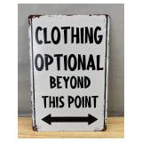 Clothing Optional Beyond This Point 8" x 12" Metal Sign - Brand New