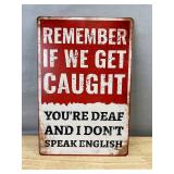 Remember If We Get Caught You
