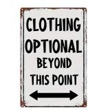 Clothing Optional Beyond This Point 8" x 12" Metal Sign - Brand New