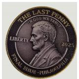 The Last Penny 2025 Commemorative Token – Lincoln Tribute Collectible