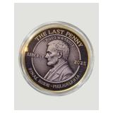 2025 'The Last Penny' Final Cent Tribute Commemorative Token Round in Capsule