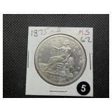 Rare 1875-S Trade Dollar Marked MS62 When Purchased - Greysheet Wholesale Value for an MS62 is $1200