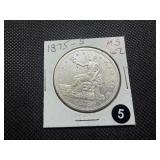 Rare 1875-S Trade Dollar Marked MS62 When Purchased - Greysheet Wholesale Value for an MS62 is $1200