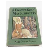 Alice Turner Curtis & Jane L. Stewart Historical Girls Books Mixed Lot
