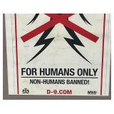 Framed Behind Glass For Humans Only Non-Humans Banned! Poster 15" x 18"