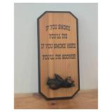 Bear Sign - If You Smoke You'll Die If You Smoke Here You'll Die Sooner - Jim Johnson - circa 1996