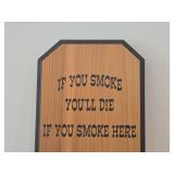 Bear Sign - If You Smoke You'll Die If You Smoke Here You'll Die Sooner - Jim Johnson - circa 1996