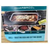 Char-Broil Grill & Roasting Dish and Cutting Board - Brand New *Q