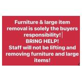 Large items must be removed by buyer! Bring help
