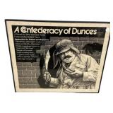 24"h., 28"w Confederacy of Dunces Poster