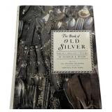 The Book of Old Silver by S.B. Wyler
