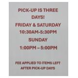 Now THREE pick-up days and FEE for late pick up