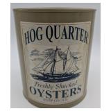 Hog Quarter Fantasy or Repro Oyster Can