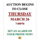 Auction begins to close Thursday, March 26, 7pm