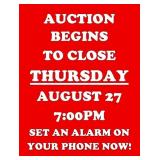 Auction begins to close THURSDAY, AUGUST 27, 7pm