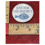 Vintage button Just for The Halibut
