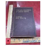 Antique The Re-Creation of Brian Kent 1919