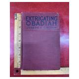 Antique 1917 Hardback Extricating Obadiah by
