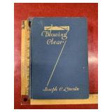 Antique 1930 Hardback Blowing Clear by Joseph C.