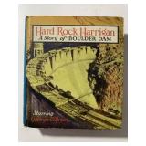 HARD ROCK HARRIGAN A STORY OF BOULDER DAM #1111 BY