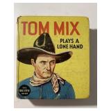 TOM MIX PLAYS A LONE HAND #1173 BY WHITMAN PUB. BI
