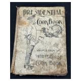 Early 1900's Antique Presidential Cookbook