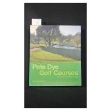 Pete Dye Golf Courses 50 Years Book
