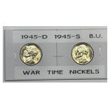 1945 D & S Jefferson Silver War Nickel Pair BU
