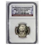2007 Washington Pres. $1 MISSING EDGE Error NGC