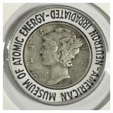 1943 Mercury Dime Neutron Irradiated Atomic Museum