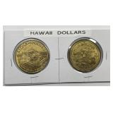 Pair Of Hawaii Souvenir Dollar Tokens
