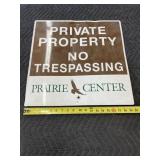 20'x 20' Metal ' Private Property No Trespassing