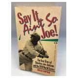 Say It Ain't So Joe! Biography by Gropman