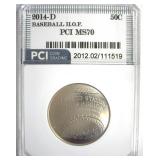 2014-D 50c Baseball H.O.F. PCI MS70