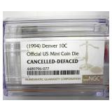 1994 Denver Dime NGC Official US Mint Coin Die